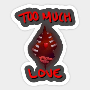 Loves you too much Sticker